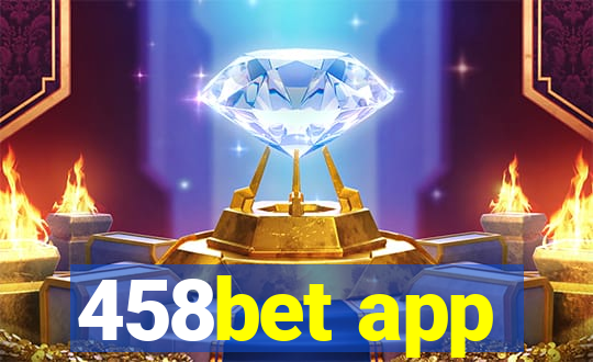 458bet app